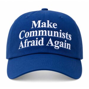 Make Communists Afraid Again Hat