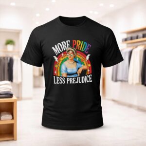 More Pride Less Prejudice Shirt