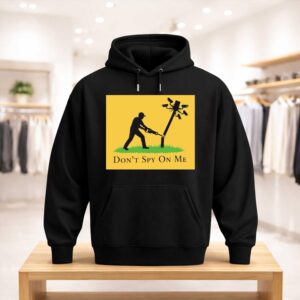 Don’t Spy On Me Shirt (3)