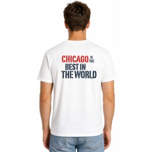 Chicago Is The Best In The World CM Punk Shirt (3)