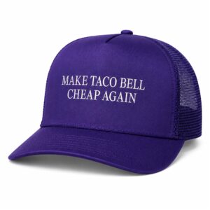 Make Taco Bell Cheap Again Hat (2)