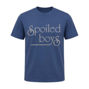 Spoiled Boys Shirt