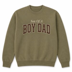 Lil Sas Son Of A Boy Dad Sweatshirt