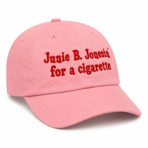 Junie B Jonesin' For A Cigarette Hat (2)