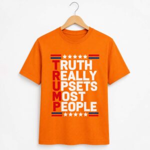 Truth Really Upsets Most People Shirt (4)
