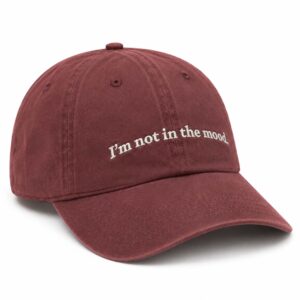 I'm Not In The Mood Hat (2)