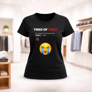 Tired of This Play Through Rate 0.86% Shirt (2)
