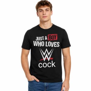 Just A Boy Who Loves WWE Cock Shirt (2)