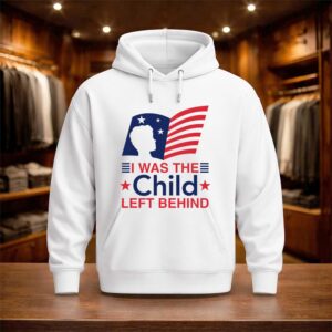 I Was The Child Left Behind Shirt (3)