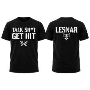 Brock Lesnar Talk Shit Get Hit Shirt