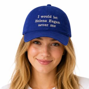 I Would Let Helena Eagan Sever Me Hat (2)