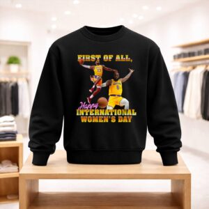 First of All Happy International Women's Day Shirt (4)