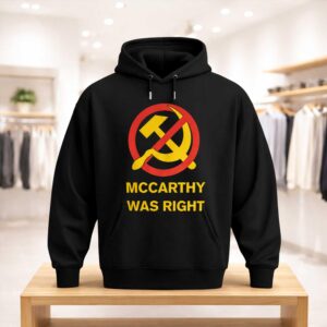 Mccarthy Was Right Shirt (3)