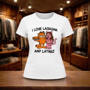 I Love Lasagna And Latinas Shirt (2)