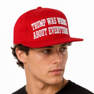 Marshawn Camese Trump Was Wrong About Everything Hat (3)