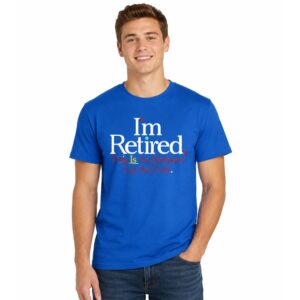 Rihanna I'm Retired This Is As Dressed Up As I Get Shirt (3)