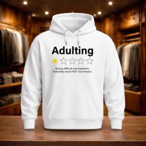 Adulting 1 Star Boring Difficult And Expensive Shirt (3)
