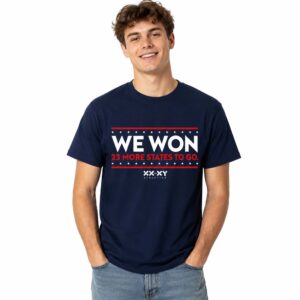 We Won 23 More States To Go Shirt (2)
