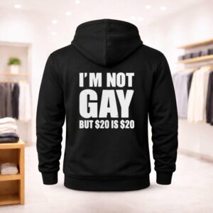 I'm Not Gay But 20 Is 20 Shirt (2)