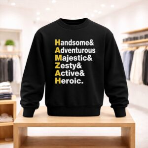 HAMZAH Handsome Adventurous Majestic Zesty Active Heroic Shirt (4)
