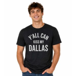 Erling Haaland Y'all Can Kiss My Dallas Shirt (2)