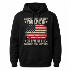 Support The Country You Live In Or Live In The Country You Support Shirt (2)