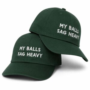 My Balls Sag Heavy Hat