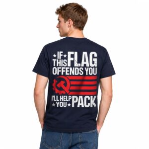 If This Flag American Offends You I'll Help You Pack Shirt (2)