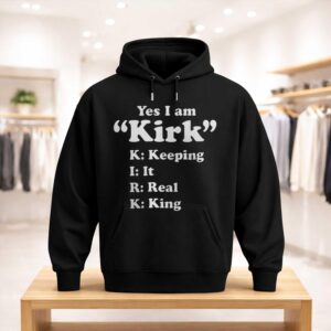 Yes I Am Kirk Keeping It Real King Shirt (3)