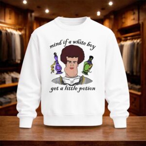 Mind If A White Boy Get A Little Potion Shirt (4)