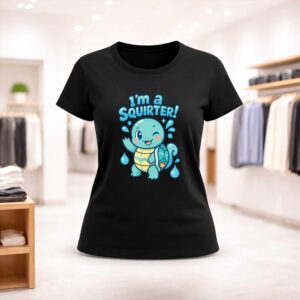 I’m A Squirter Shirt (2)