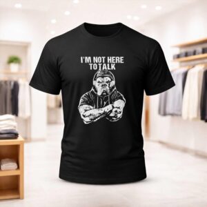 Trevor Rogers Bulldog I’m Not Here To Talk Shirt