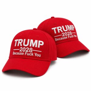 Trump 2028 Because Fuck You Hat (3)