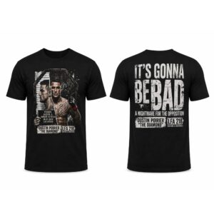 Dustin Poirier Its Gonna Be Bad Mugshot Shirt