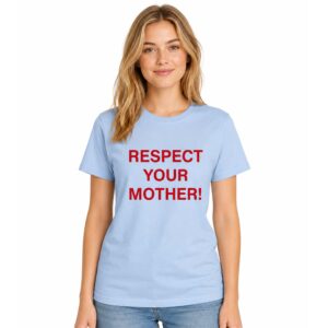 Shania Twain Respect Your Mother Shirt (2)