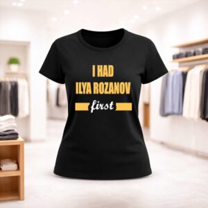 I Had Ilya Rozanov First Shirt (2)