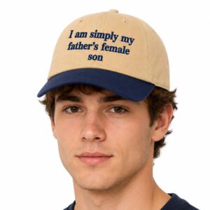 I Am Simply My Father’s Female Son Hat (3)