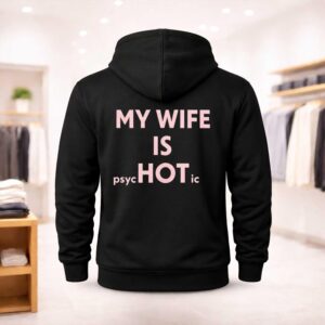 My Wife Is PSYC Hot IC Shirt (2)