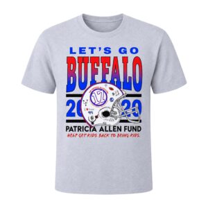 Josh Allen Wearing Buffalo Bills Let’s Go Buffalo Patricia Allen Fund Shirt