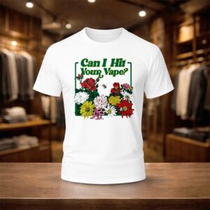 Can I Hit Your Vape Shirt