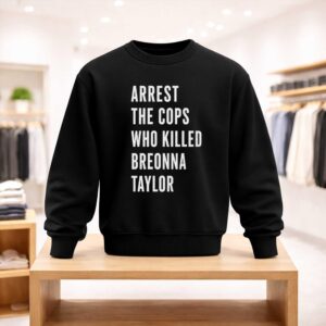 Alan Ritchson Arrest The Cops Who Killed Breonna Taylor Shirt (7)
