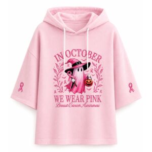 In October We Wear Pink Breast Cancer Awareness Short Sleeve Hoodie