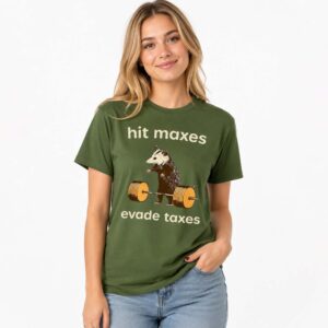 Hit Maxes Evade Taxes Shirt (3)