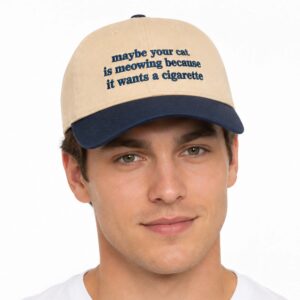 Maybe Your Cat Is Meowing Because It Wants A Cigarette Hat (3)