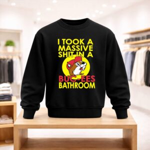 I Took A Massive Shit In A Buc ees Bathroom Shirt (4)