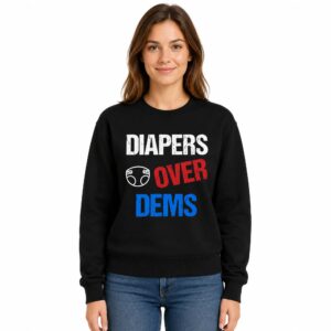 Diapers Over Dems Pro Trump Sweatshirt (3)
