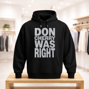 Don Cherry Was Right Shirt (3)