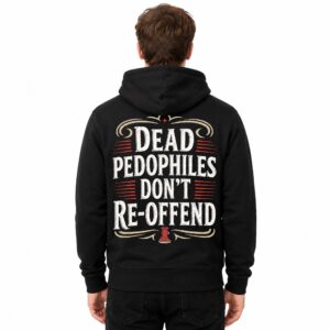 Dead Pedophiles Dont Reoffend Hoodie (2)