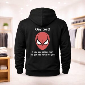 Gay Test If You See Spider Man I’ve Got Bad News For You Shirt (2)