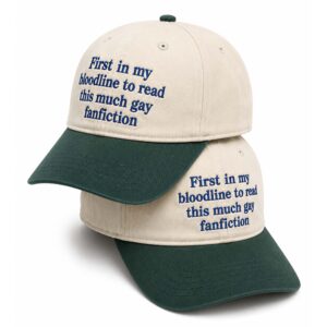 First In My Bloodline To Read This Much Gay Fanfiction Hat (2)
